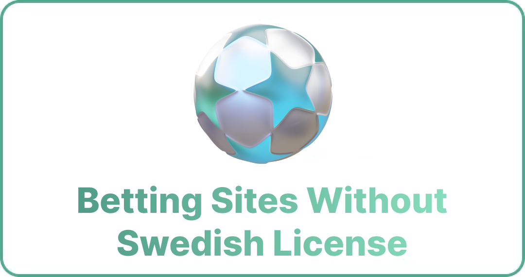 Betting_Sites_Without_Swedish_License